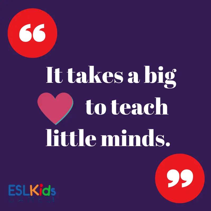 Quotes About Teaching Kids Teaching Quotes Young Learners - Esl Kids Games