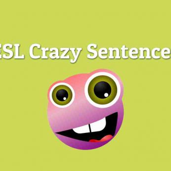 ESL Crazy Sentences