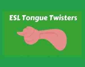 ESL Tongue Twisters