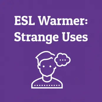 esl warmer strange uses