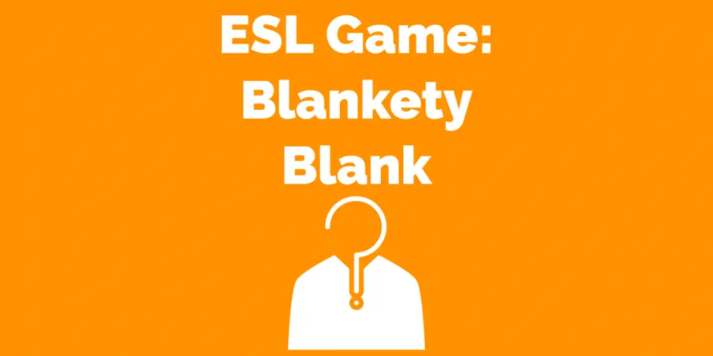 ESL Game Blankety Blank ESL Kids Games