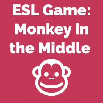 ESL Game Monkey in the Middle