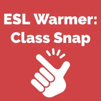 ESL Warmer Class Snap