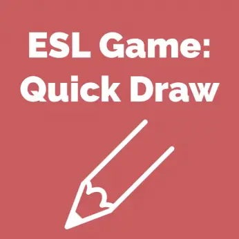 ESL Game Quick Draw