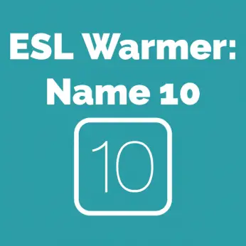 ESL Warmer Game Name 10