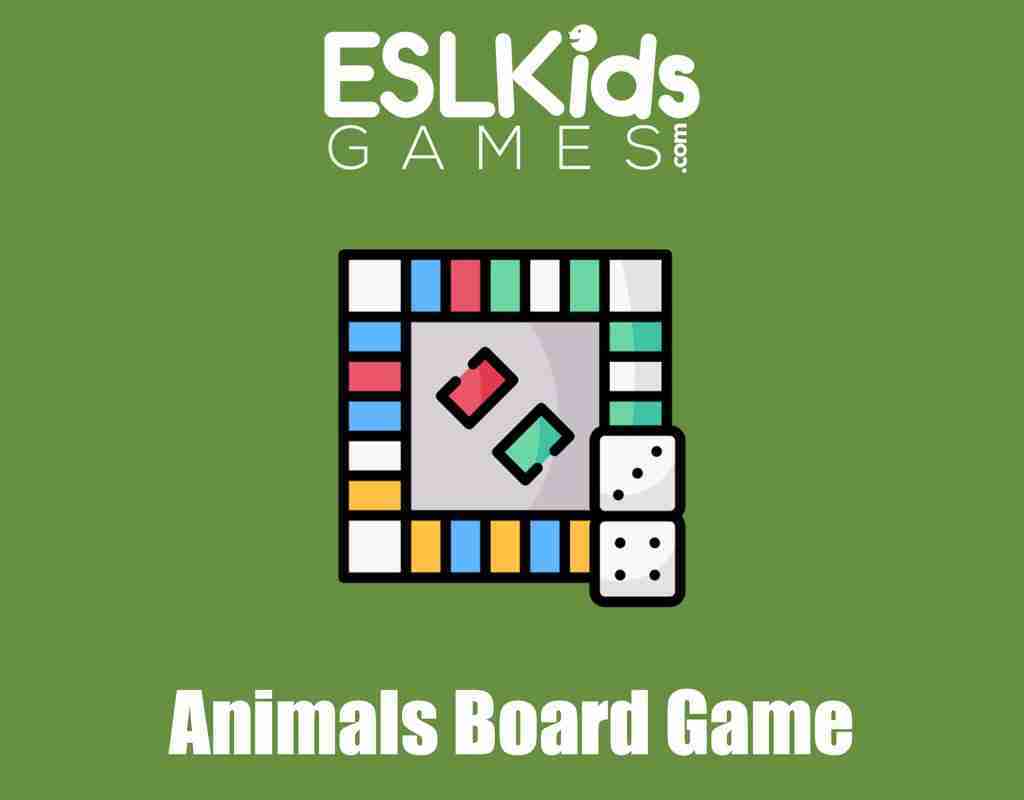 Animals Board Game - ESL Kids Games Animals Board Game - ESL Kids Games