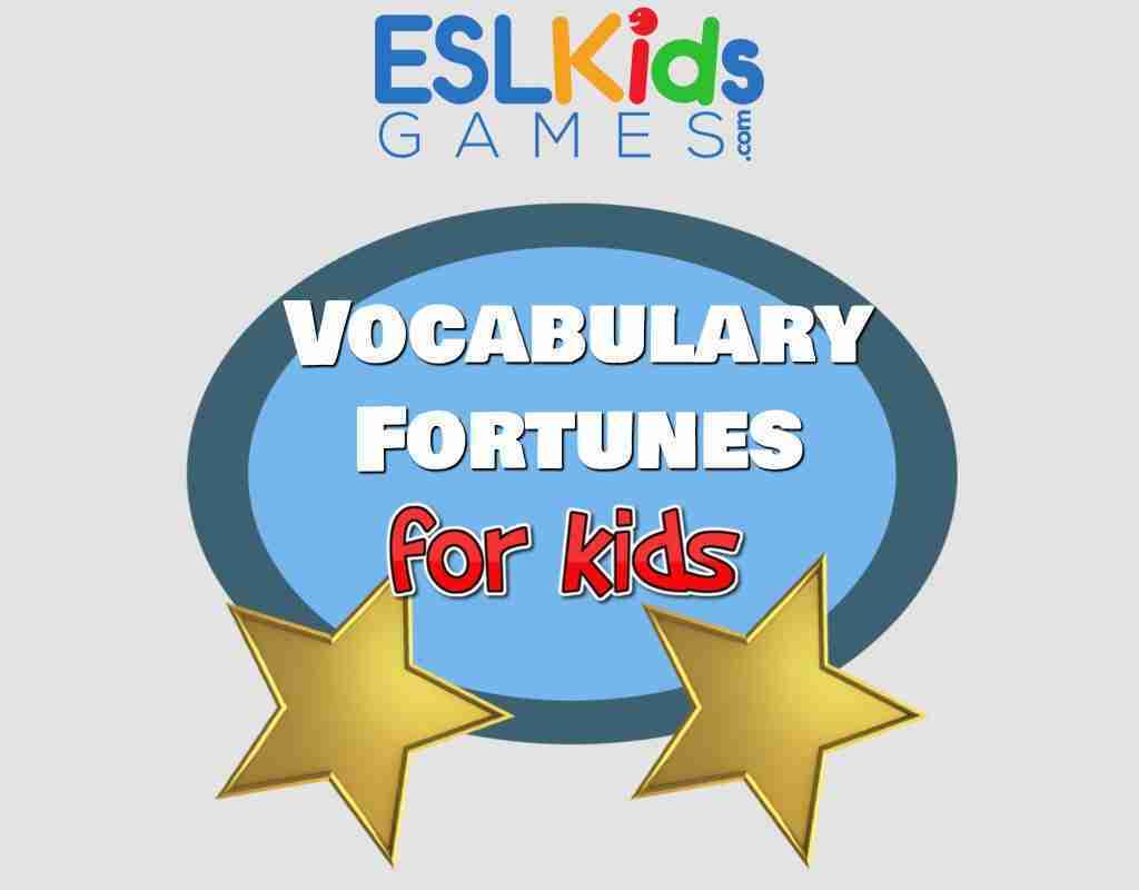 Vocabulary Fortunes for Kids ESL Kids Games